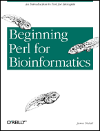 Beginning Perl for Bioinformatics